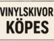 Skivor köpes